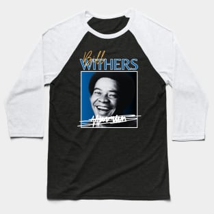 Bill withers///original retro Baseball T-Shirt